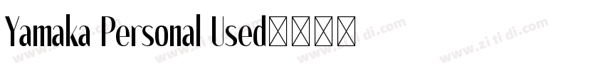 Yamaka Personal Used字体转换